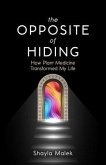 The Opposite of Hiding (eBook, ePUB)