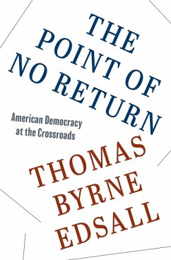 The Point of No Return (eBook, ePUB) - Edsall, Thomas Byrne