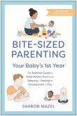 Bite-Sized Parenting: Your Baby's First Year (eBook, ePUB)
