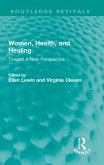 Women, Health, and Healing (eBook, PDF)