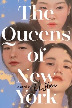 The Queens of New York (eBook, ePUB) - Shen, E. L.