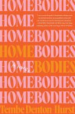 Homebodies (eBook, ePUB)