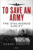 To Save An Army (eBook, ePUB)
