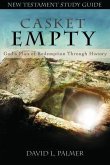CASKET EMPTY God's Plan of Redemption through History (eBook, ePUB)