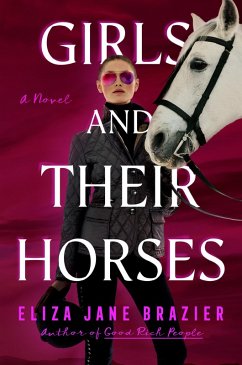 Girls and Their Horses (eBook, ePUB) - Brazier, Eliza Jane