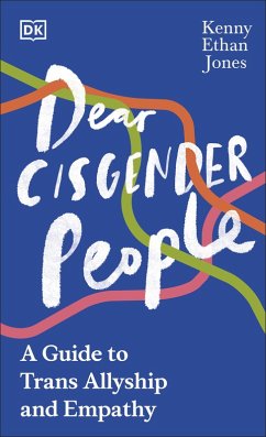 Dear Cisgender People (eBook, ePUB) - Jones, Kenny Ethan