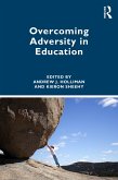 Overcoming Adversity in Education (eBook, ePUB)