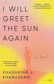 I Will Greet the Sun Again (eBook, ePUB)