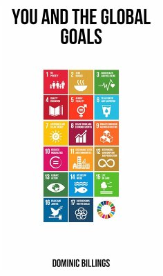 You and the Global Goals (eBook, ePUB) - Billings, Dominic