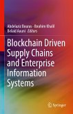 Blockchain Driven Supply Chains and Enterprise Information Systems (eBook, PDF)