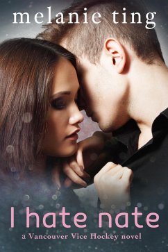 Cover I Hate Nate (Vancouver Vice Hockey, #6) (eBook, ePUB)