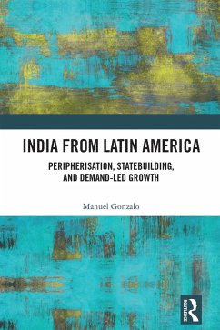 India from Latin America (eBook, ePUB) - Gonzalo, Manuel