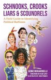 Schnooks, Crooks, Liars & Scoundrels (eBook, ePUB)