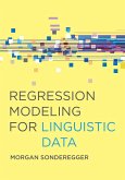 Regression Modeling for Linguistic Data (eBook, ePUB)