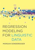Regression Modeling for Linguistic Data (eBook, ePUB)