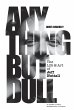 Anything But Dull (eBook, ePUB) - Bild 1