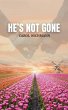 He's Not Gone (eBook, ePUB) - Bild 1