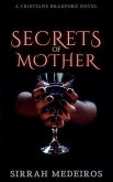 Secrets of Mother (Cristiane Bradford Series) (eBook, ePUB)