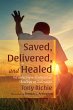 Saved, Delivered, and Healed (eBook,... - Bild 1