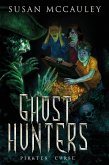 Ghost Hunters: Pirates' Curse (eBook, ePUB) Ghost Hunters: Pirates' Curse (eBook, ePUB)