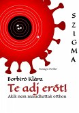 Te adj erot! (eBook, ePUB) Te adj erot! (eBook, ePUB)