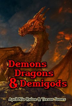 Demons, Dragons & Demigods (Knights of Airygon, #2) (eBook, ePUB) - Rain, April Nia; Jones, Trevor