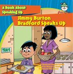 Jimmy Burton Bradford Speaks Up (eBook, ePUB)