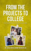From The Projects To College: Two Sisters Share College Success Tips (eBook, ePUB)