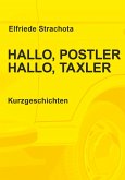 Hallo, Postler, Hallo, Taxler (eBook, ePUB)