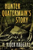 Hunter Quatermain's Story (eBook, ePUB) Hunter Quatermain's Story (eBook, ePUB)