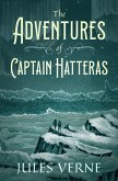 The Adventures of Captain Hatteras (eBook, ePUB)