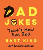 Bad Dad Jokes (eBook, ePUB)