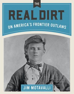 Cover The Real Dirt on America's Frontier Outlaws (eBook, ePUB)