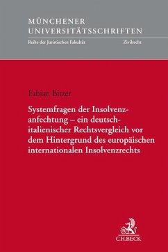 Systemfragen der Insolvenzanfechtung - ein deutsch-italienischer Rechtsvergleich vor dem Hintergrund des europäischen internationalen Insolvenzrechts (eBook, PDF) - Bitzer, Fabian