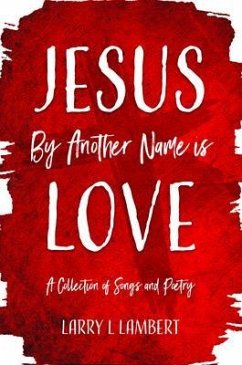 Cover Jesus By Another Name is Love (eBook, ePUB)
