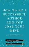 How To Be A Successful Author And Not Lose Your Mind (eBook, ePUB)