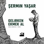 Gelirken Ekmek Al (MP3-Download)