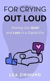 For Crying Out Loud (eBook, ePUB)