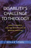 Disability's Challenge to Theology (eBook, ePUB)