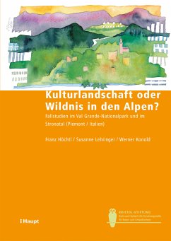 Kulturlandschaft oder Wildnis in den Alpen? (eBook, PDF) - Höchtl, Franz; Lehringer, Susanne; Konold, Werner