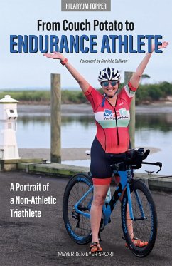 From Couch Potato to Endurance Athlete (eBook, ePUB) - Topper, Hilary Jm