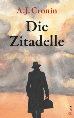 Die Zitadelle (eBook, ePUB) - Cronin, A. J.