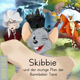 Skibbie und der mutige Plan der Barmbeker Tiere (MP3-Download)