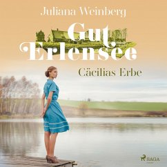 Cäcilias Erbe / Gut Erlensee Bd.2 (MP3-Download) - Weinberg, Juliana