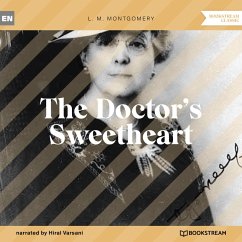 The Doctor's Sweetheart (MP3-Download) - Montgomery, L. M.