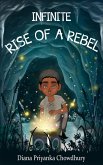 Infinite: Rise of a Rebel (The Infinite Series) (eBook, ePUB)