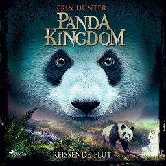 Reißende Flut / Panda Kingdom Bd.1 (MP3-Download) - Hunter, Erin