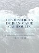 Les histoires de Jean-Marie Cabidoulin... - Bild 1