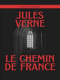 Le chemin de France (eBook, ePUB)