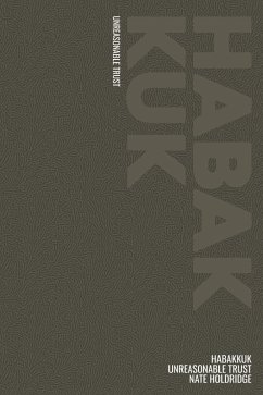 Habakkuk: (un)Reasonable Trust (eBook, ePUB) - Holdridge, Nate